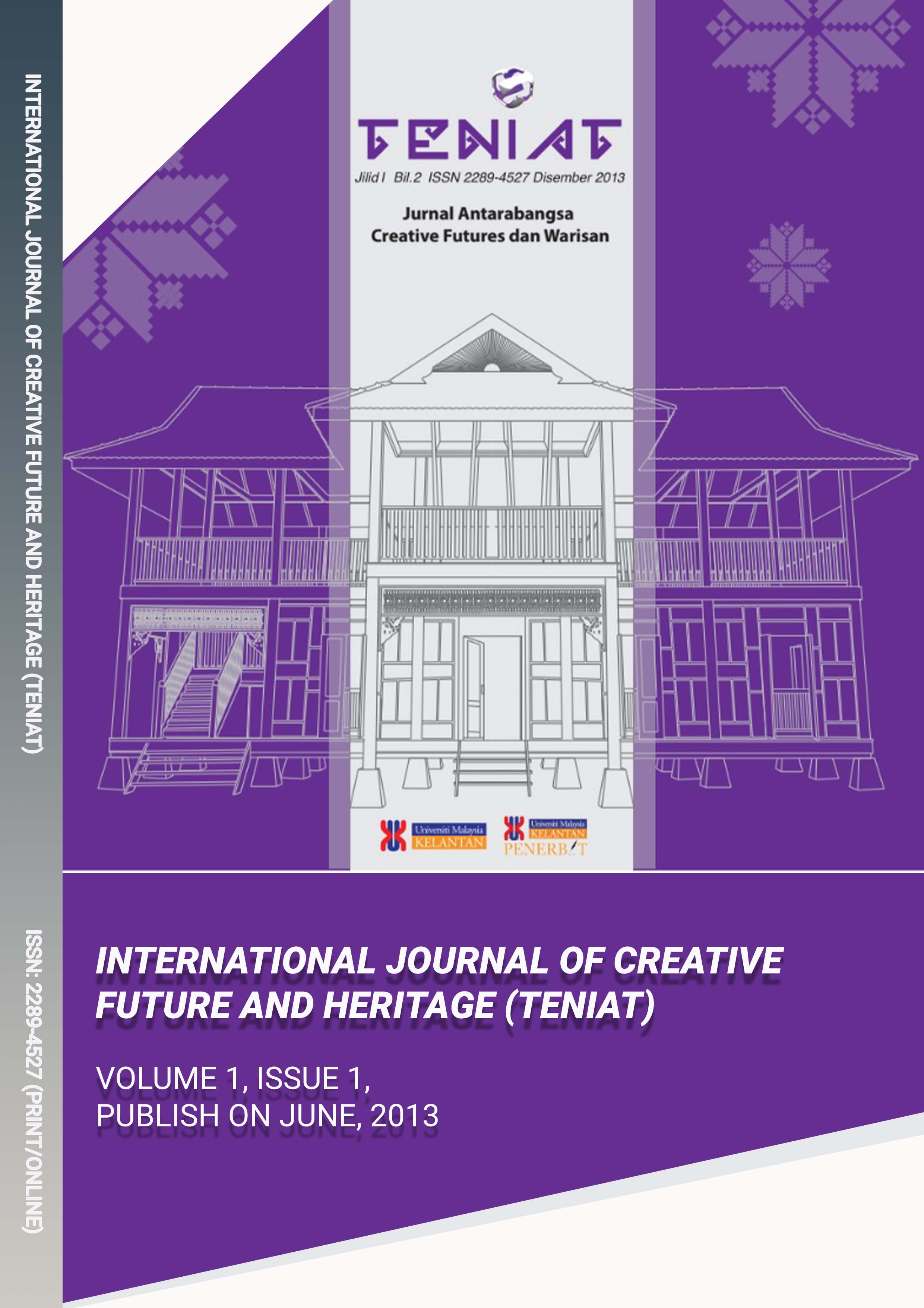 					View Vol. 1 No. 1 (2013): International Journal of Creative Future and Heritage (TENIAT) 
				